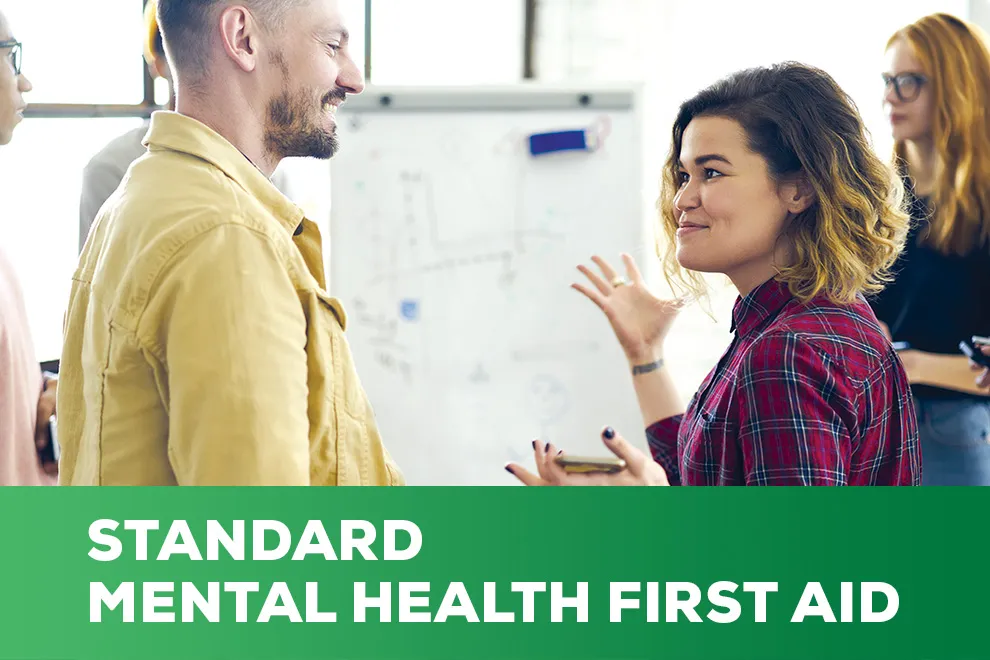 Standard Mental Health First Aid Standard Mental Health First Aid